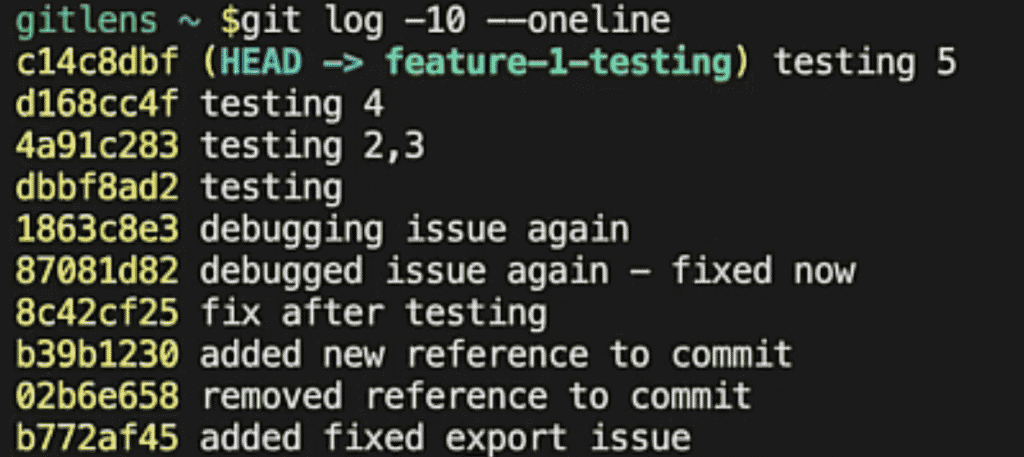 Terminal output of `git log -10 –oneline`, showing she commit messages and the short SHAs for each commit. Using the GitLens terminal.