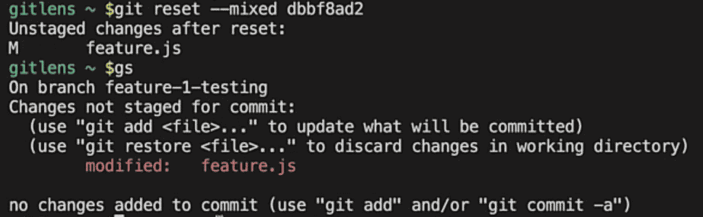 Running git reset –mixed dbbf8ad2 in the terminal and then running a Git Status to show the file feature.js as modified and unstaged with GitLens.